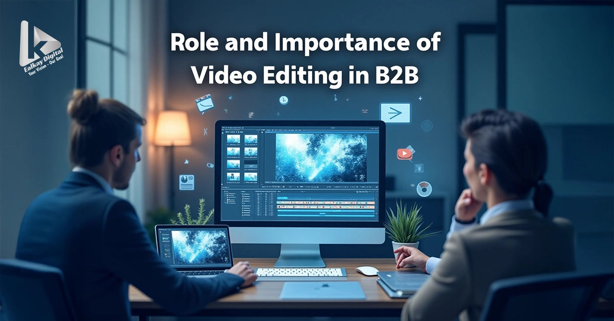 Video Editing in B2B Marketing